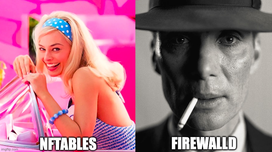 Meme about differences of nftables and firewalld